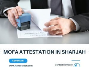 MOFA Attestation in Sharjah | MOFA Attestation Sharjah