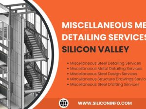 Miscellaneous Metal Detailing Services – Silicon Valley